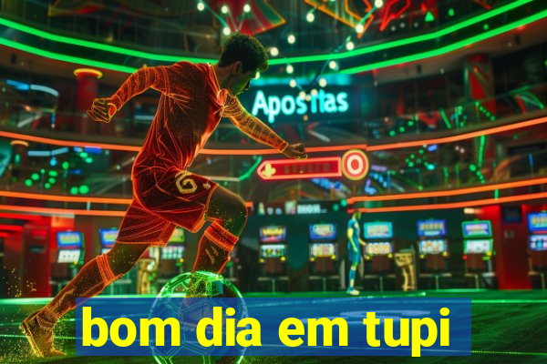 bom dia em tupi